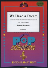 We Have A Dream