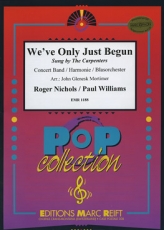 Weve Only Just Begun